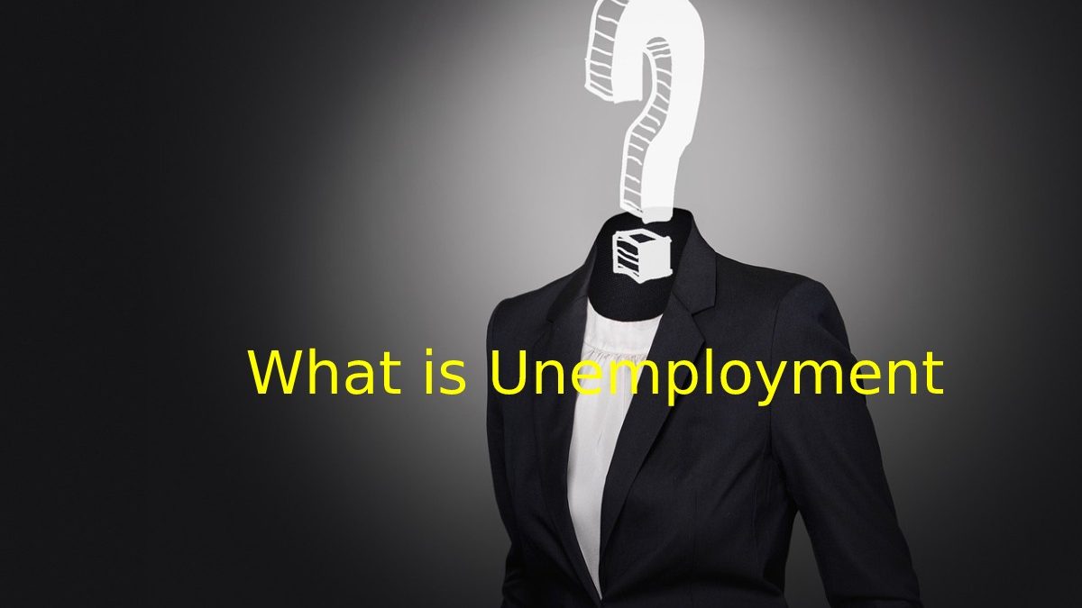What is Unemployment
