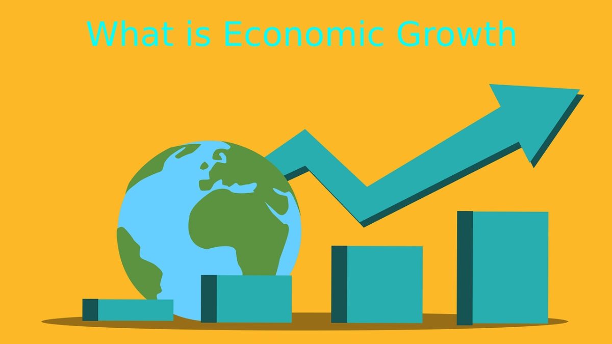 What is Economic Growth?