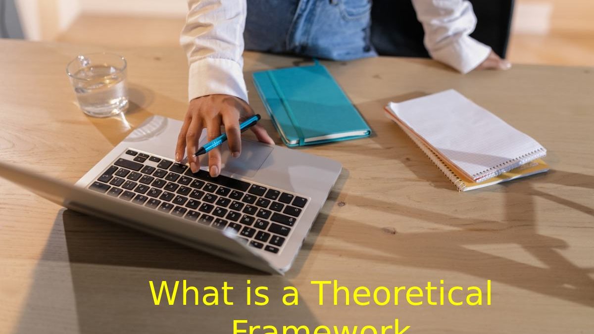 What is a Theoretical Framework