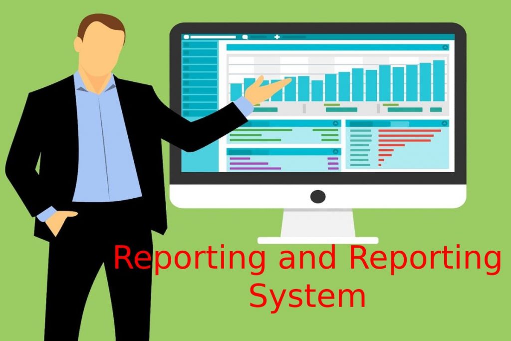 Reporting and Reporting System