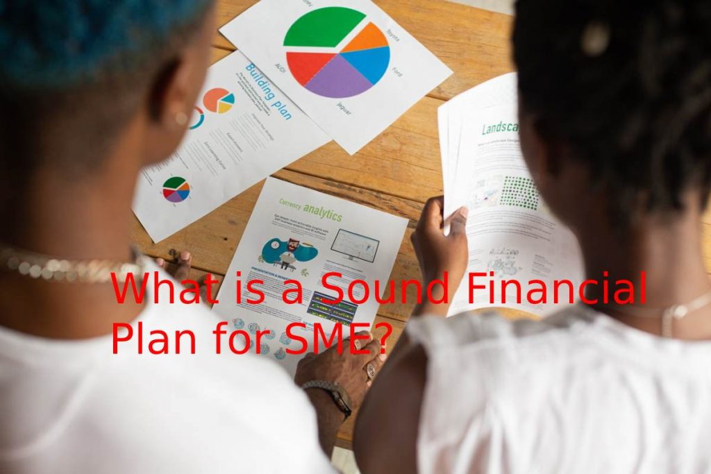 What is a Sound Financial Plan for SME?