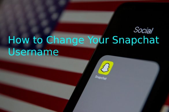 How to Change Your Snapchat Username