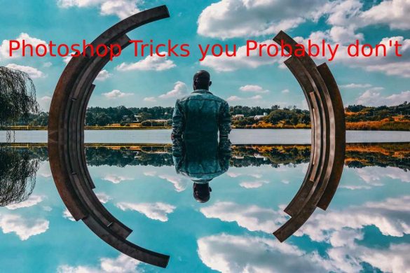 Photoshop Tricks you Probably don't know
