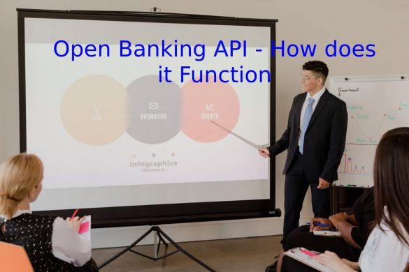Open Banking API - How does it Function