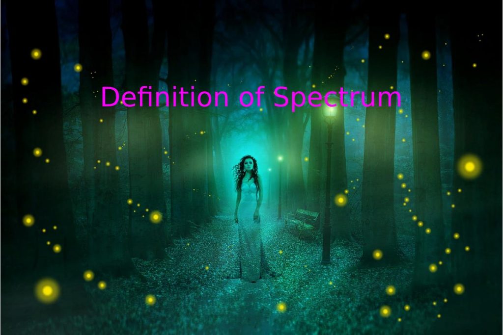 Definition of Spectrum