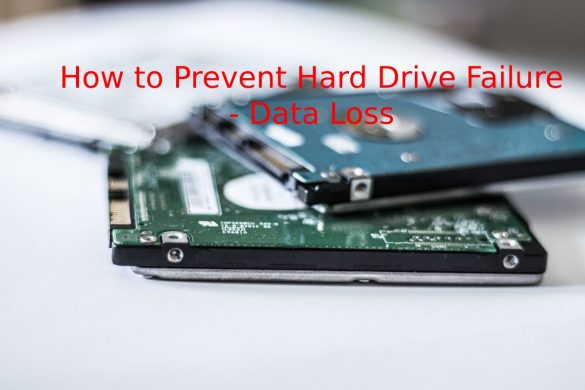 Prevent Hard Drive Failure - Data Loss