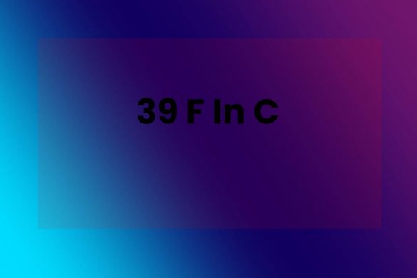 39 F In C