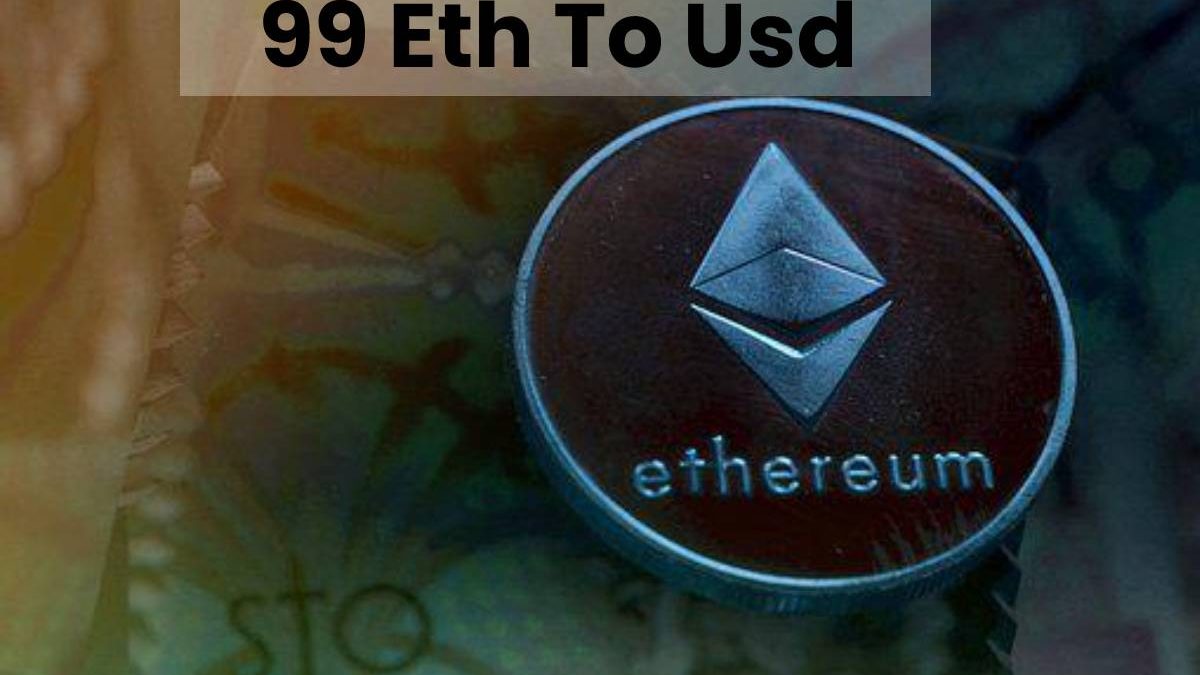 99 Eth To Usd