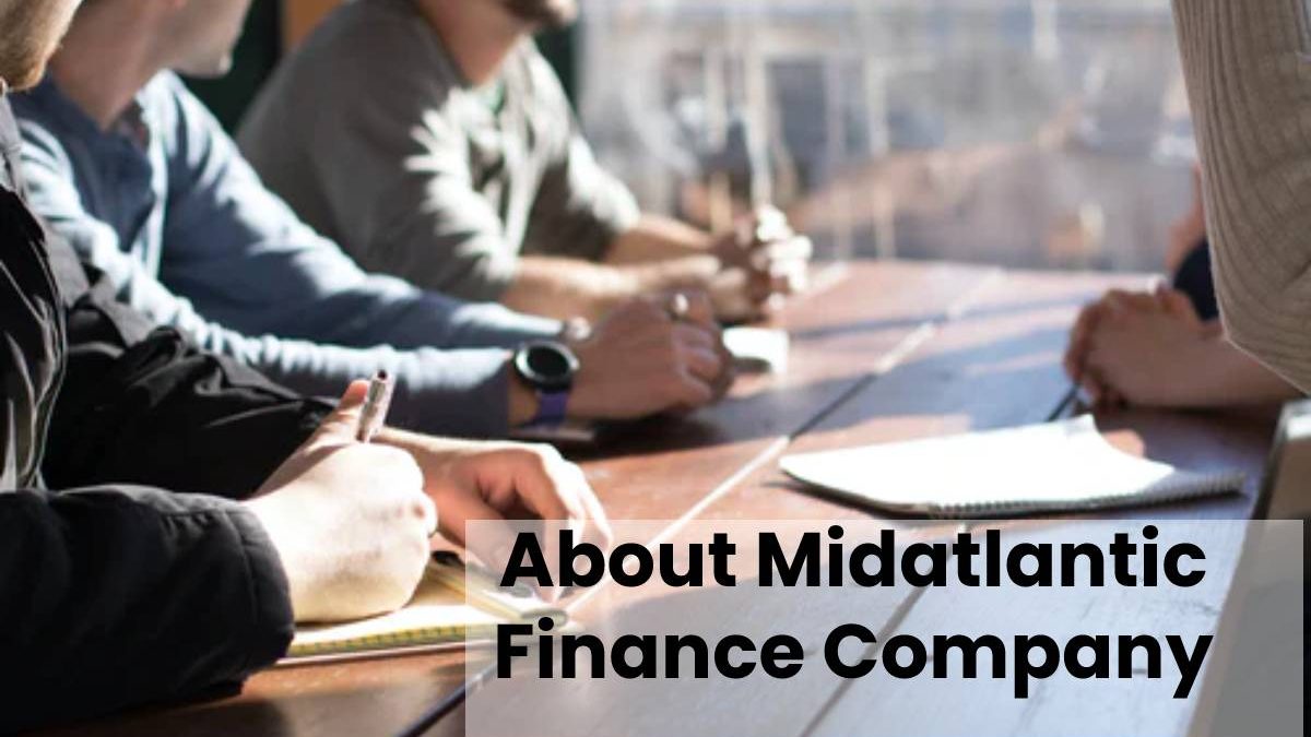 About Midatlantic Finance Company