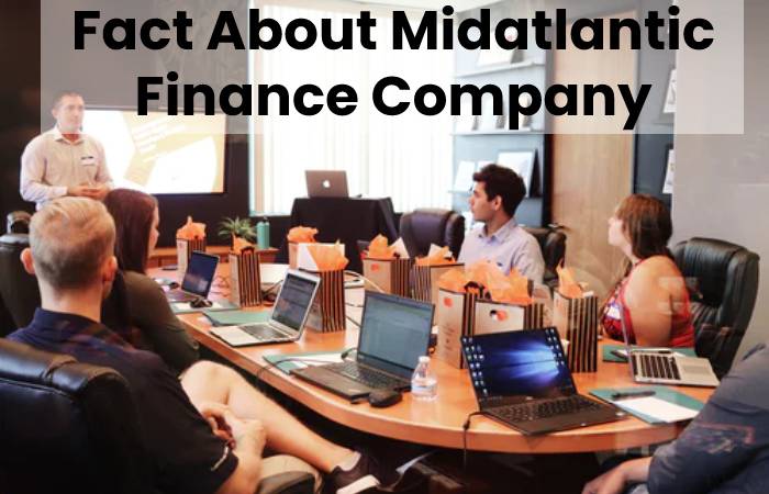 Fact About Midatlantic Finance Company