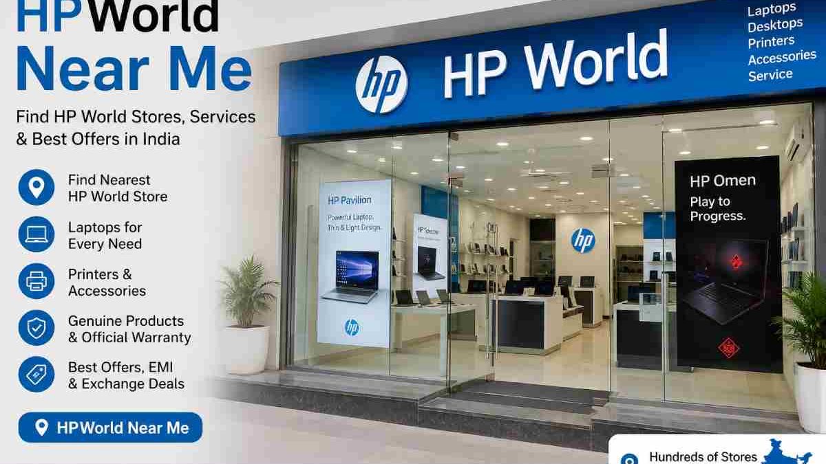 HPWorld Near Me in India – Complete User Guide